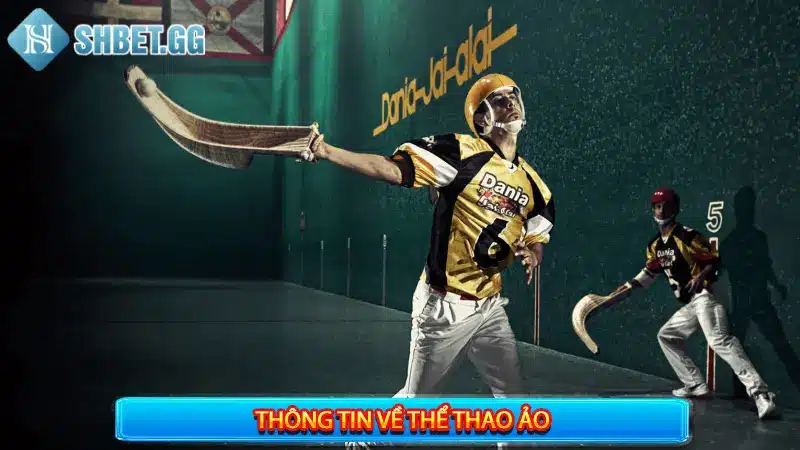 Cá Cược Thể Thao Ảo - 4 Ưu Điểm Nổi Bật Thu Hút Cược Thủ 2 Thông tin về thể thao ảo