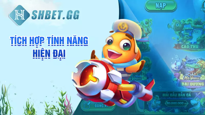 Mẹo chơi bắn cá Super Boss dễ thắng tại nhà cái SHBET 7 Tích hợp tính năng hiện đại