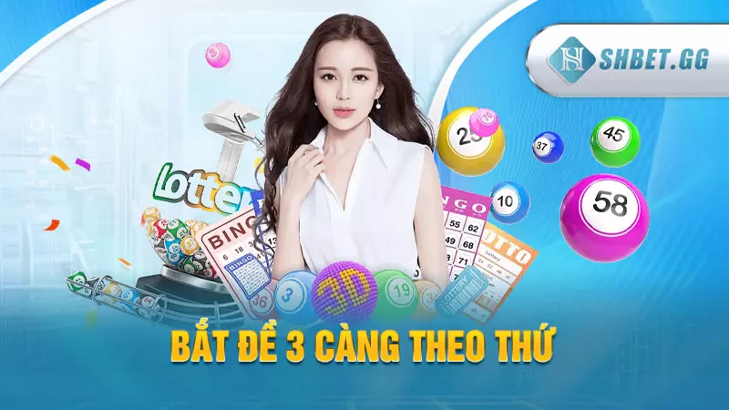 Đề 3 càng ăn bao nhiêu và cách đánh đề đảm bảo thắng 99,9% 6 Bắt đề 3 càng theo thứ