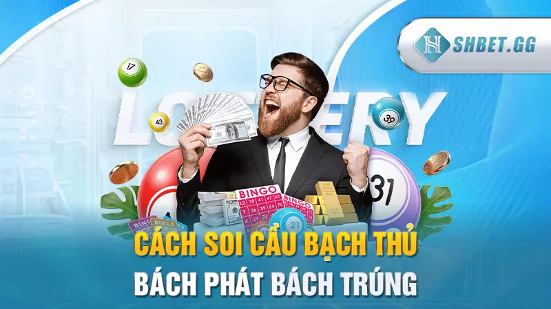 Bạch thủ là gì? 4 cách soi cầu bạch thủ hiệu quả 100% 5 Cách soi cầu bạch thủ bách phát bách trúng