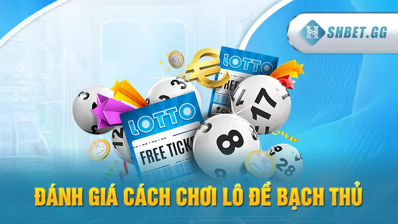 Bạch thủ là gì? 4 cách soi cầu bạch thủ hiệu quả 100% 4 Đánh giá cách chơi lô đề bạch thủ